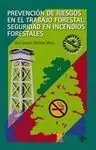 Prevención de Riesgos en el Trabajo Forestal: Seguridad en Incendios F