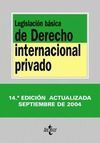 LEGISLACIÓN BÁSICA DE DERECHO INTERNACIONAL PRIVADO