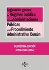LEGISLACIÓN GENERAL DE RÉGIMEN JURÍDICO DE LAS ADMINISTRACIONES PÚBLIC