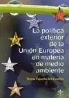 La Política Exterior de la Unión Europea en Materia de Medio Ambiente