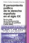 EL PENSAMIENTO POLÍTICO DE LA DERECHA ESPAÑOLA EN EL SIGLO XX