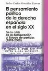 El Pensamiento Político de la Derecha Española en el Siglo Xx