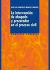 LA INTERVENCIÓN DE ABOGADO Y PROCURADOR EN EL PROCESO CIVIL