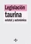 Legislación Taurina. Estatal y Autonómica 2007