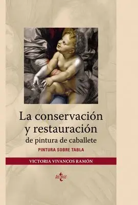 La Conservación y Restauración de Pintura de Caballete