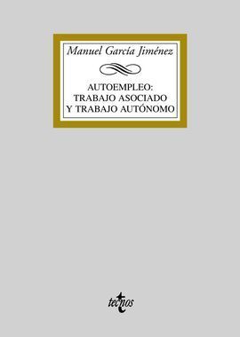 AUTOEMPLEO: TRABAJO ASOCIADO Y TRABAJO AUTÓNOMO