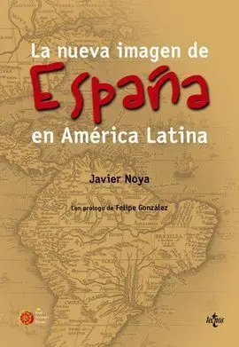 La Nueva Imagen de España en América Latina