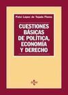 CUESTIONES BÁSICAS DE POLÍTICA, ECONOMÍA Y DERECHO