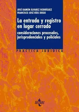La Entrada y Registro en Lugar Cerrado