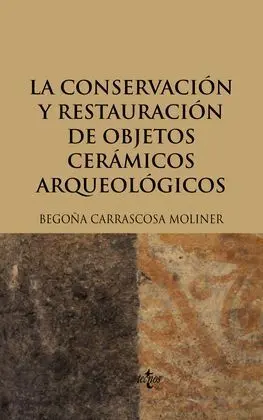 La Conservación y Restauración de Objetos Cerámico
