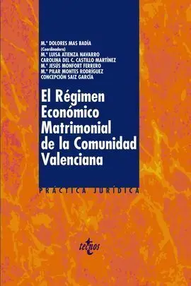 El Regimen Economico Matrimonial en la Comunidad Valenciana