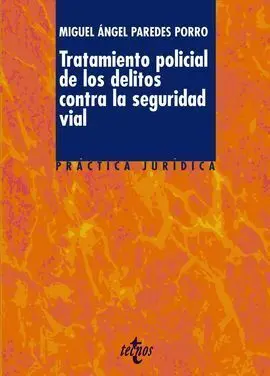 Tratamiento Policial de los Delitos Contra la Seguridad Vial