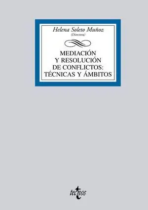 Mediación y Resolución de Conflictos: Técnicas y Ámbitos