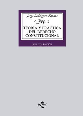 TEORÍA Y PRÁCTICA DEL DERECHO CONSTITUCIONAL
