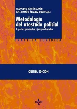 Metodología del Atestado Policial 2011