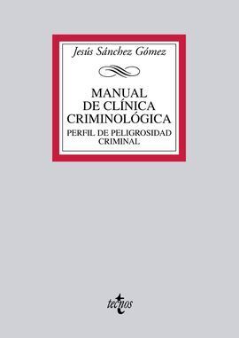 MANUAL DE CLÍNICA CRIMINOLÓGICA