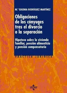 Las Obligaciones de los Cónyuges Tras el Divorcio o la Separación