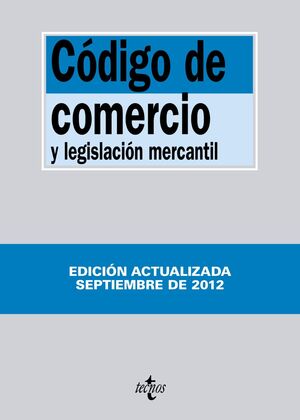 CÓDIGO DE COMERCIO Y LEGISLACIÓN MERCANTIL 2012