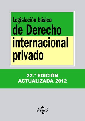 LEGISLACIÓN BÁSICA DE DERECHO INTERNACIONAL PRIVADO 2012