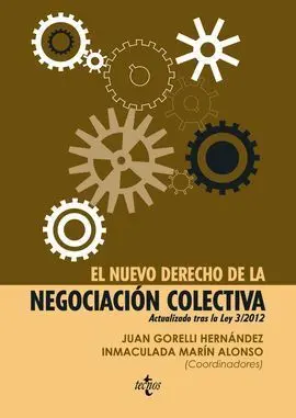 El Nuevo Derecho de la Negociación Colectiva