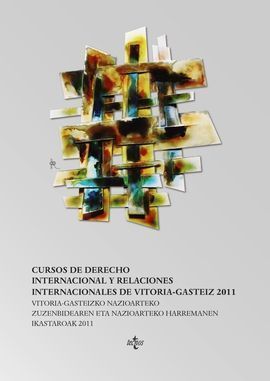 CURSOS DE DERECHO INTERNACIONAL Y RELACIONES INTERNACIONALES VITORIA GASTEIZ 201