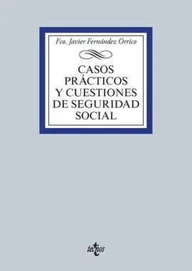 Casos Prácticos y Cuestiones de Seguridad Social