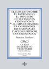 EL IMPUESTO SOBRE EL PATRIMONIO, EL IMPUESTO DE SUCESIONES Y DONACIONES Y EL IMP