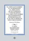 El Impuesto Sobre el Patrimonio, el Impuesto de Sucesiones y Donaciones y el Imp