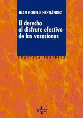 El Derecho Al Disfrute Efectivo de las Vacaciones