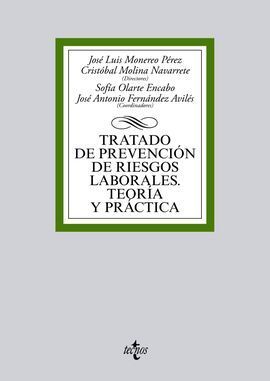 TRATADO DE PREVENCIÓN DE RIESGOS LABORALES. TEORÍA Y PRÁCTICA