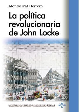 LA POLÍTICA REVOLUCIONARIA DE JOHN LOCKE