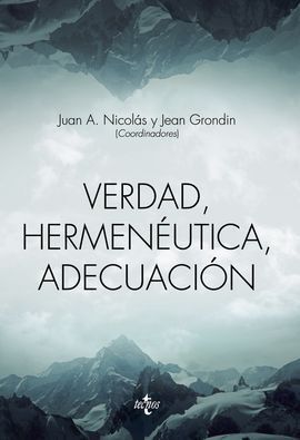 VERDAD, HERMENEÚTICA, ADECUACIÓN