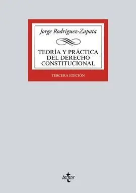 Teoría y Práctica del Derecho Constitucional