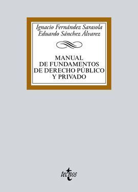 MANUAL DE FUNDAMENTOS DE DERECHO PÚBLICO Y PRIVADO