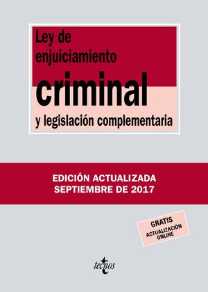 LEY DE ENJUICIAMIENTO CRIMINAL Y LEGISLACIÓN COMPLEMENTARIA 2017