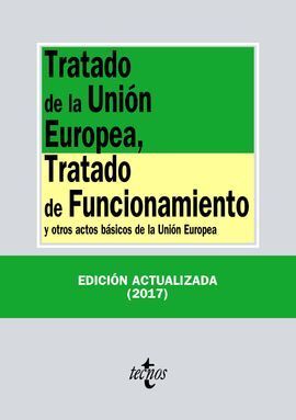TRATADO DE LA UNIÓN EUROPEA, TRATADO DE FUNCIONAMIENTO 2017