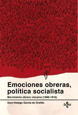 Emociones Obreras, Política Socialista