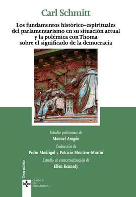 Los Fundamentos Historicos-Espirituales del Parlamentarismo en Su Situacion Actu