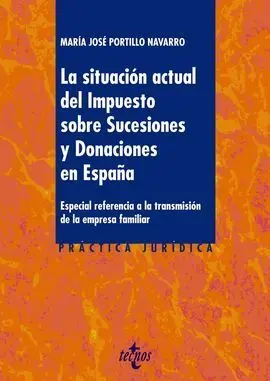 La Situación Actual del Impuesto Sobre Sucesiones y Donaciones en España