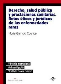 Derecho, Salud Pública y Prestaciones Sanitarias: Retos Éticos y Jurídicosde las