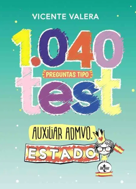 1040 Preguntas Tipo Test Auxiliar Administrativo del Estado