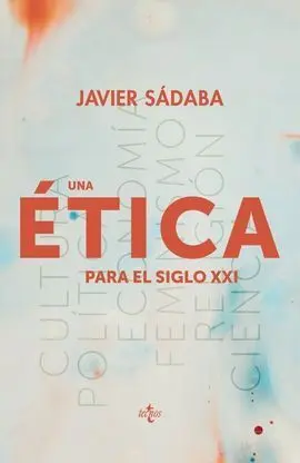 Una Ética para el Siglo Xxi