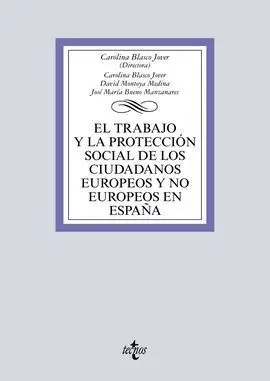 El Trabajo y la Protección Social de los Ciudadanos Europeos y no Europeos en Es