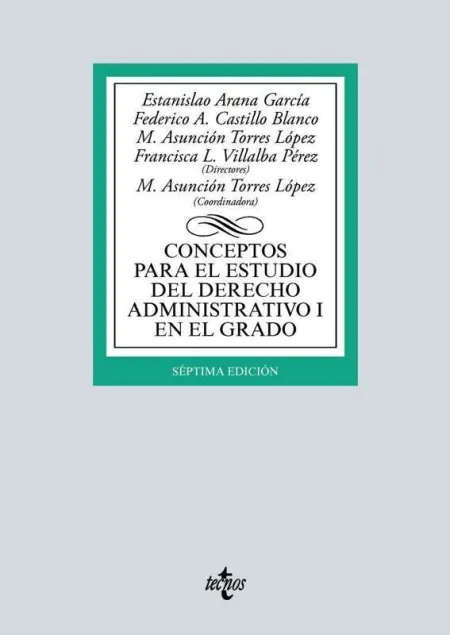 Conceptos para el Estudio del Derecho Administrativo I en el Grado