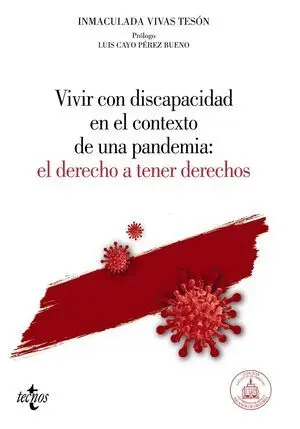 Vivir con Discapacidad en el Contexto de una Pandemia: el Derecho a Tener Derech
