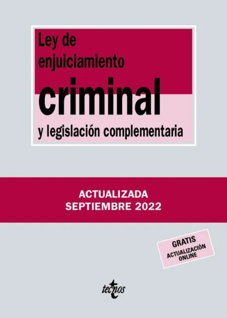 Ley de Enjuiciamiento Criminal y Legislación Complementaria