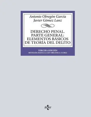 Derecho Penal. Parte General: Elementos Básicos de Teoría del Delito