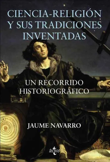 Ciencia-Religión y Sus Tradiciones Inventadas