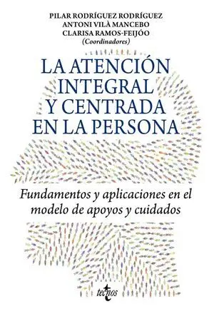 La Atención Integral y Centrada en la Persona