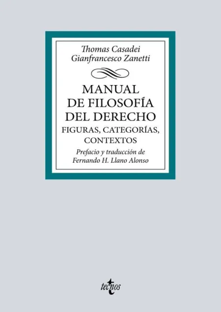 Manual de Filosofía del Derecho. Figuras, Categorías, Contextos